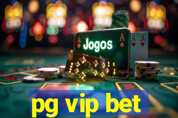 pg vip bet